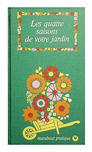 Livrenpoche : Les quatre saisons de votre jardin - François Mewissen - Livre