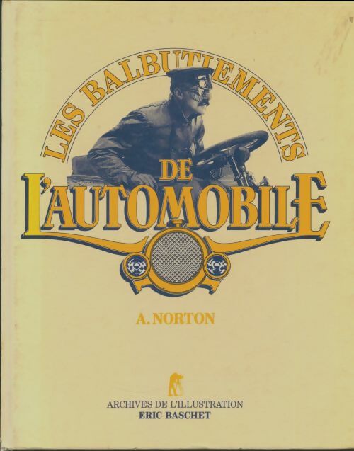 Livrenpoche : Les balbutiements de l'automobile 1895-1905 - A Norton - Livre