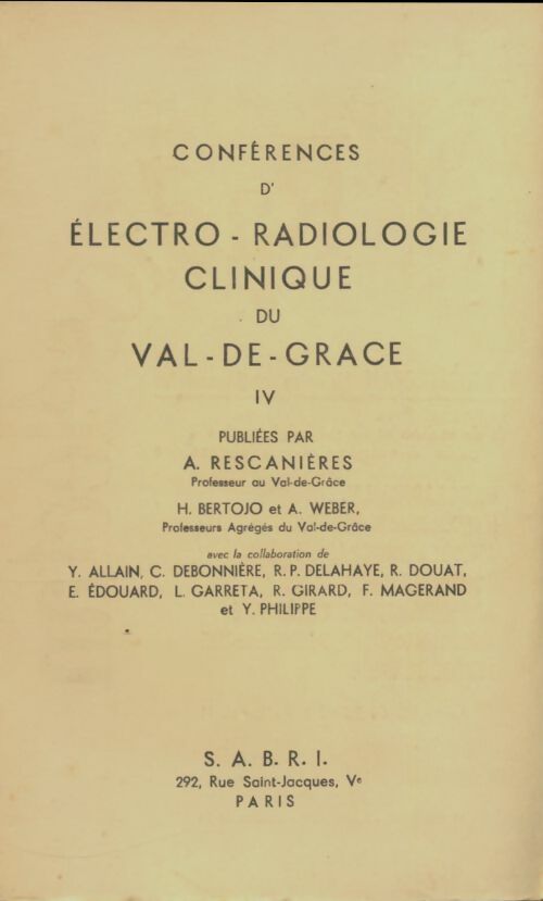 Conférence d'électro-radiologie clinique du Val-de-Grace Tome IV - Collectif -  Sabri GF - Livre