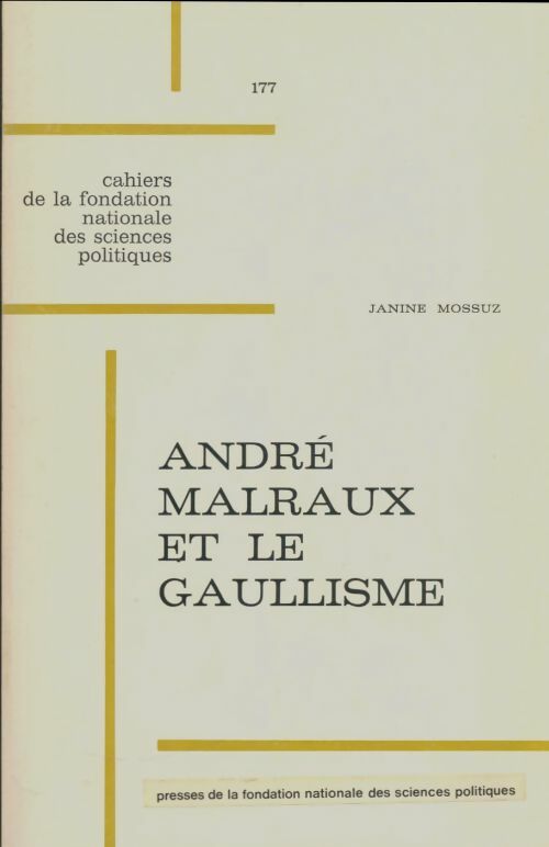 Livrenpoche : André Malraux et le gaullisme - Janine Mossuz - Livre