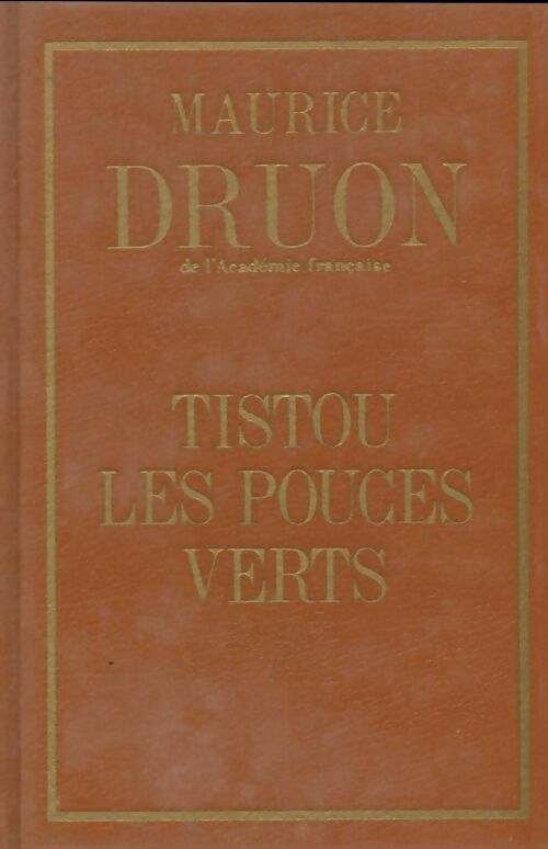 Livrenpoche : Tistou les pouces verts - Maurice Druon - Livre
