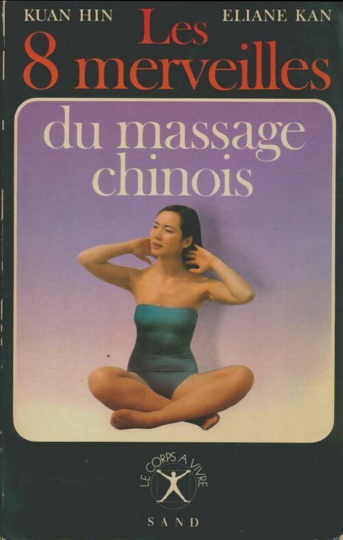 Livrenpoche : Les 8 merveilles du massage chinois - Kuan Hin - Livre