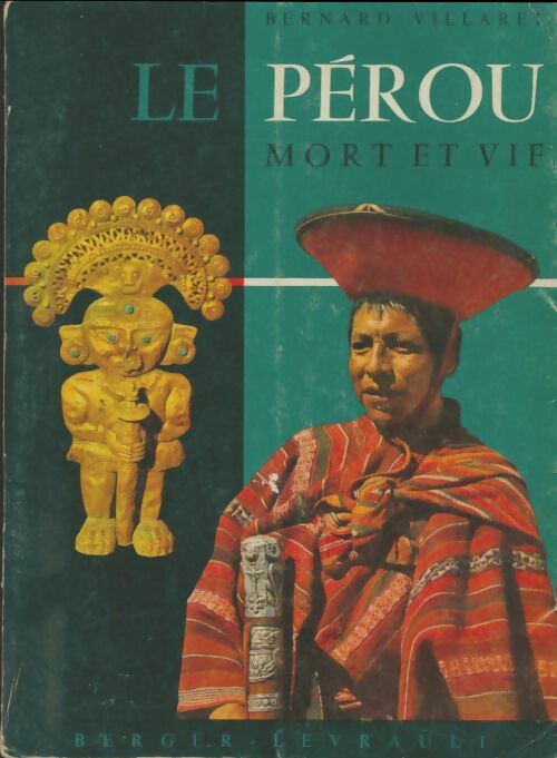 Livrenpoche : Le Pérou mort et vif - Bernard Villaret - Livre