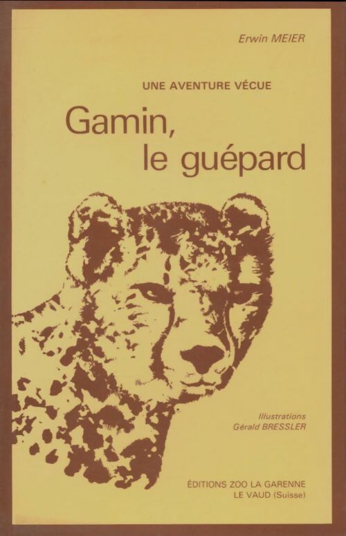 Livrenpoche : Gamin, le guépard - Erwin Meier - Livre