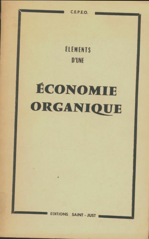 Livrenpoche : Eléments d'une économie organique - Collectif - Livre