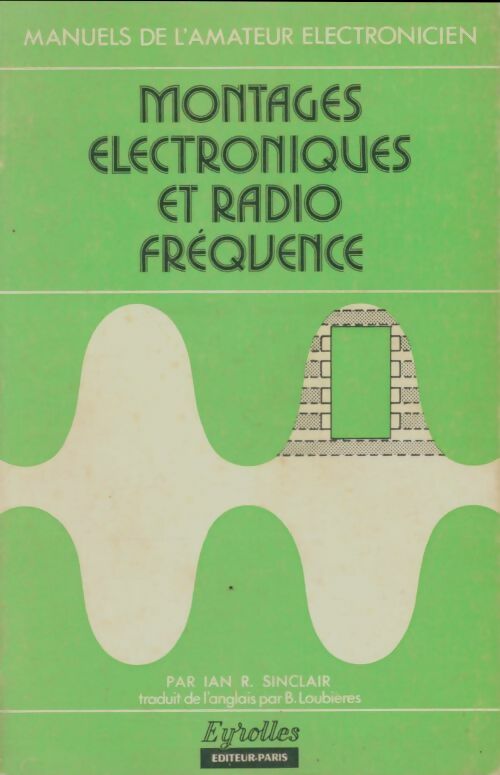 Livrenpoche : Montages électroniques et radio fréquence - Ian Robertson Sinclair - Livre