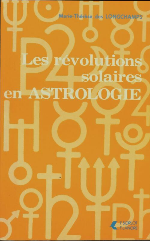 Livrenpoche : Les révolutions solaires en astrologie - Marie-Thérèse Des Longchamps - Livre