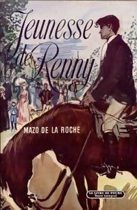 Livrenpoche : Jeunesse de Renny - Mazo De la Roche - Livre