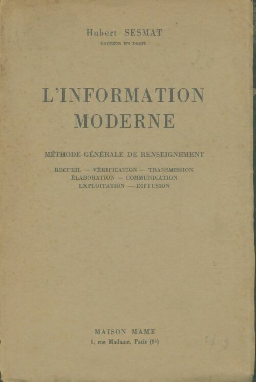 Livrenpoche : L'information moderne : Méthode générale de renseignement  - Hubert Sesmat - Livre