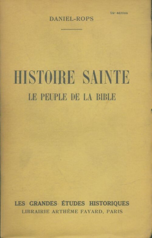 Livrenpoche : Histoire sainte Tome I : Le peuple de la Bible - Daniel-Rops - Livre