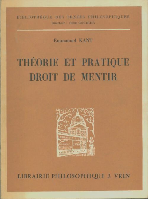 Livrenpoche : Théorie et pratique / Droit de mentir - Emmanuel Kant - Livre