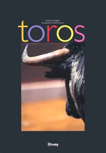 Livrenpoche : Toros - Jacques Maigne - Livre