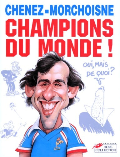 Livrenpoche : Champions du monde ! - Bernard Chenez - Livre