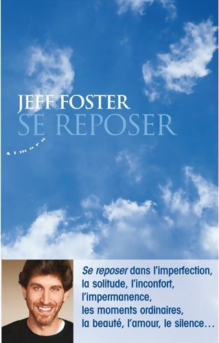 Livrenpoche : Se reposer - Jeff Foster - Livre