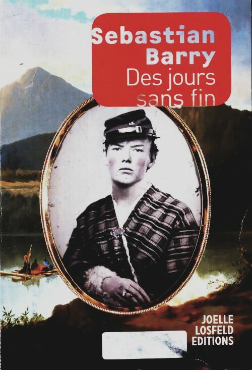 Livrenpoche : Des jours sans fin - Sebastian Barry - Livre