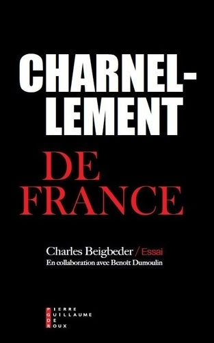 Livrenpoche : Charnellement de France - Charles Beigbeder - Livre
