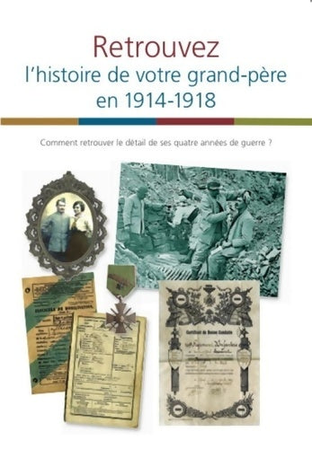 Livrenpoche : Retrouvez l'histoire de votre grand-père en 1914-1918 - Yves Buffetaut - Livre
