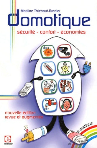 Livrenpoche : Domotique : Sécurité confort économies - Mariline Thiébaut-Brodier - Livre