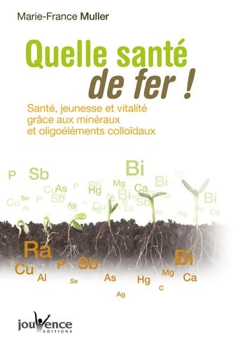 Livrenpoche : n°249 Quelle santé de fer - Marie-France Muller - Livre
