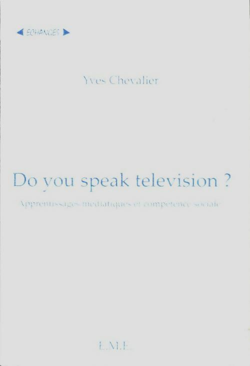 Livrenpoche : Do you speak télévision ? - Yves Chevalier - Livre