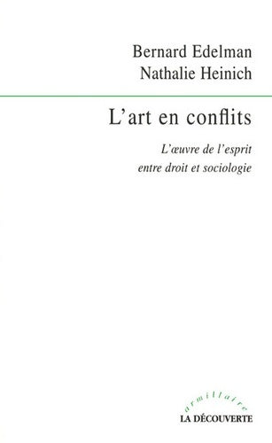 Livrenpoche : L'art en conflits. L'oeuvre de l'esprit entre droit et sociologie. - Nathalie Heinich - Livre