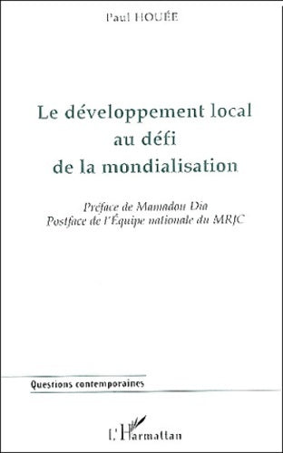 Livrenpoche : LE DÉVELOPPEMENT LOCAL AU DÉFI DE LA MONDIALISATION - Paul Houée - Livre
