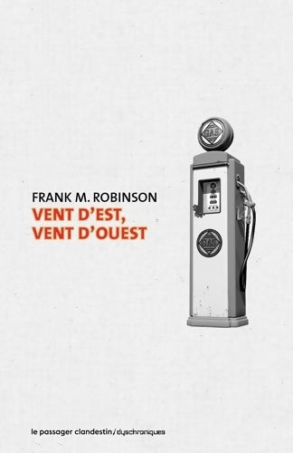 Livrenpoche : Vent d'est vent d'ouest - Frank-M Robinson - Livre