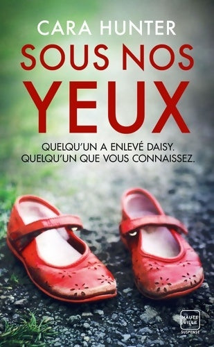 Livrenpoche : Une enquête de Adam Fawley T1 : Sous nos yeux - Cara Hunter - Livre