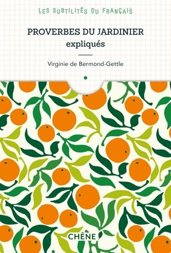 Livrenpoche : Proverbes du Jardinier Expliques - Virginie De Bermond-Gettle - Livre