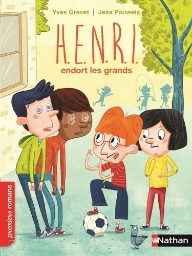 Livrenpoche : H. E. N. R. I endort les grands - Roman Fantastique - De 7 à 11 ans - Yves Grevet - Livre