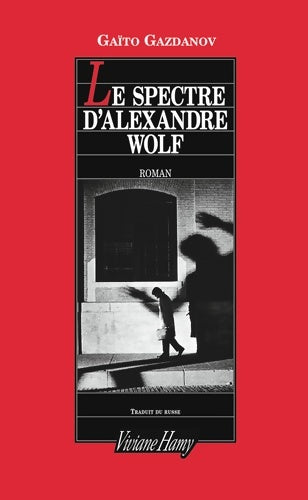 Livrenpoche : Le Spectre d'Alexandre Wolf - Gaito Ivanovitch Gazdanov - Livre
