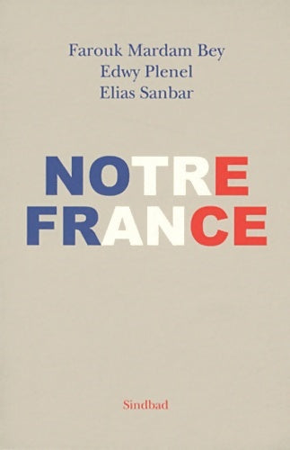Livrenpoche : Notre France - Farouk Mardam-Bey - Livre