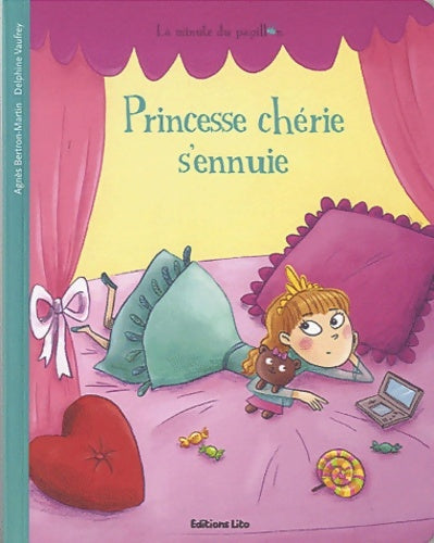 Livrenpoche : La minute du papillon : Princesse cherie s'ennuie - Dès 2 ans - Agnès Bertron-Martin - Livre