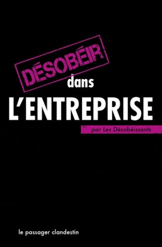 Livrenpoche : Désobéir dans l'entreprise - Les Désobéissants - Livre