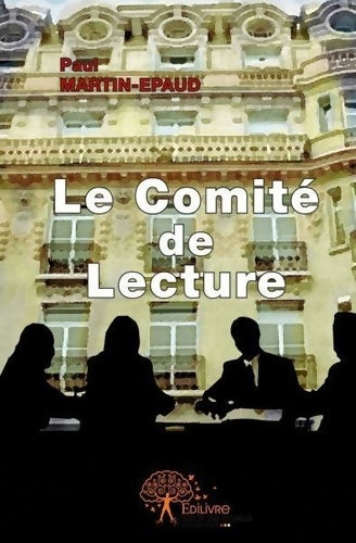 Livrenpoche : Le comité de lecture - Paul MARTIN EPAUD - Livre