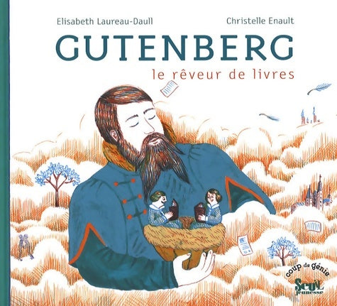 Livrenpoche : Gutenberg : Le rêveur de livres - Elisabeth Laureau-Daull - Livre