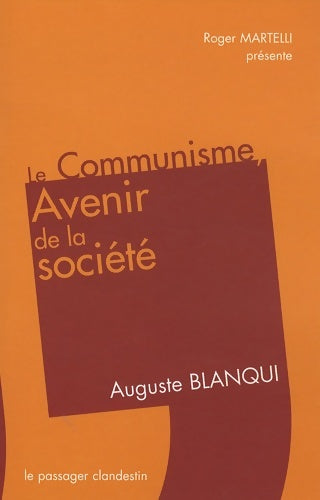 Livrenpoche : Le Communisme avenir de la Société - Auguste Blanqui - Livre