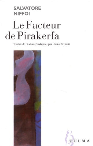 Livrenpoche : Le Facteur de Pirakerfa - Salvatore Niffoi - Livre