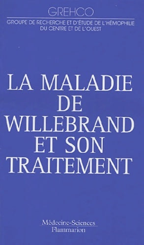 Livrenpoche : La maladie de Willebrand et son traitement - Grehco - Livre