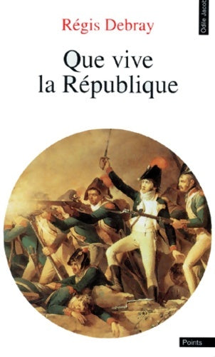 Livrenpoche : Que vive la République - Régis Debray - Livre