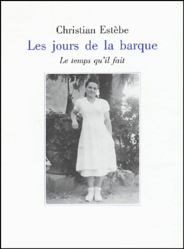 Livrenpoche : Les Jours de la barque - Christian Estèbe - Livre