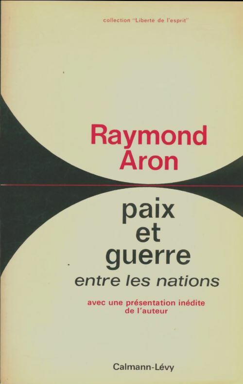 Livrenpoche : Paix et guerre entre les nations - Raymond Aron - Livre