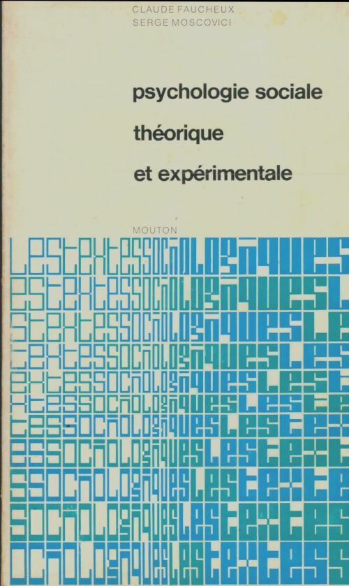 Livrenpoche : Psychologie sociale, théorique et expérimentale - Claude Faucheux - Livre