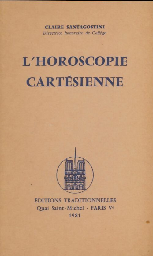 L'horoscopie cartésienne - Claire Santagostini -  Traditionnelles GF - Livre