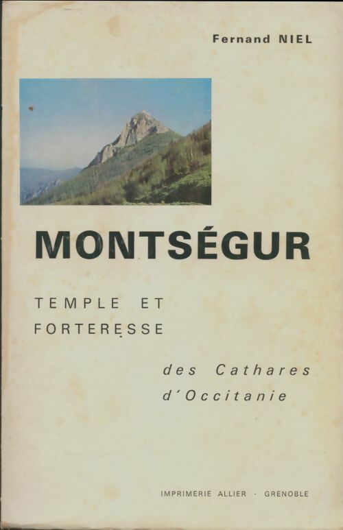 Livrenpoche : Montségur temple et forteresse des cathares d'Occitanie - Fernand Niel - Livre