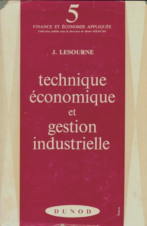 Livrenpoche : Technique économique et gestion industrielle - Jacques Lesourne - Livre