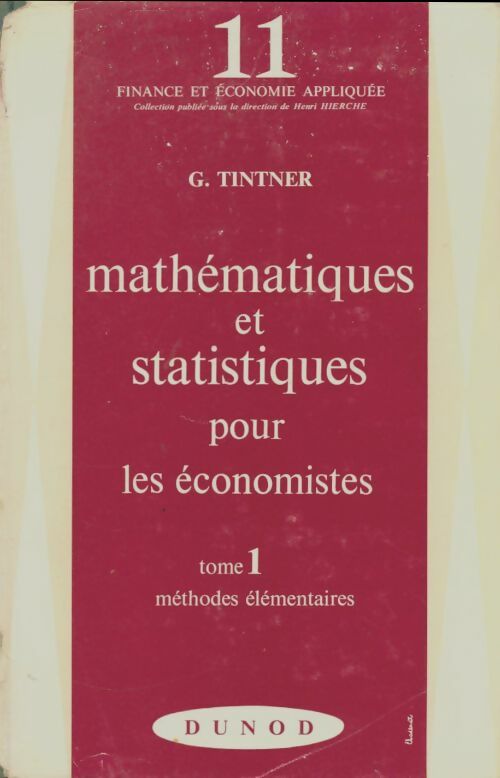 Livrenpoche : Mathématiques et statistiques pour les économistes Tome I - G Tintner - Livre