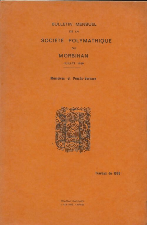 Livrenpoche : Bulletin mensuel de la société polymathique du morbihan juillet 1969 - Collectif - Livre