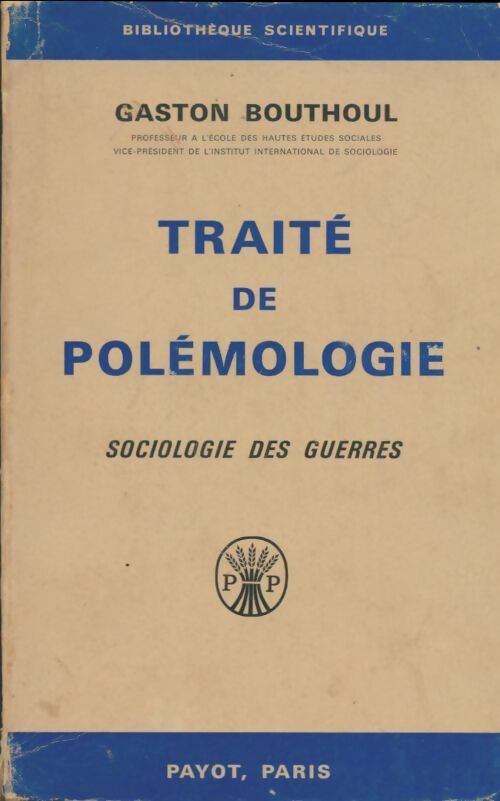 Livrenpoche : Traité de polémologie - Gaston Bouthoul - Livre