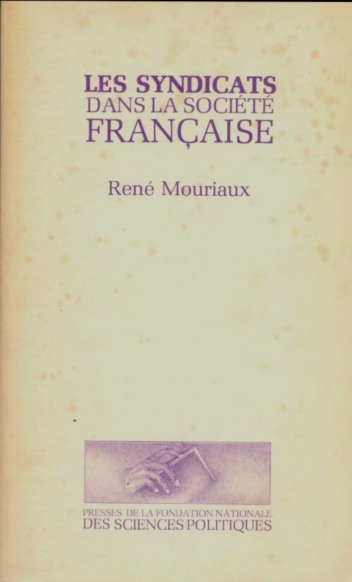 Livrenpoche : Les syndicats dans la société française - René Mouriaux - Livre